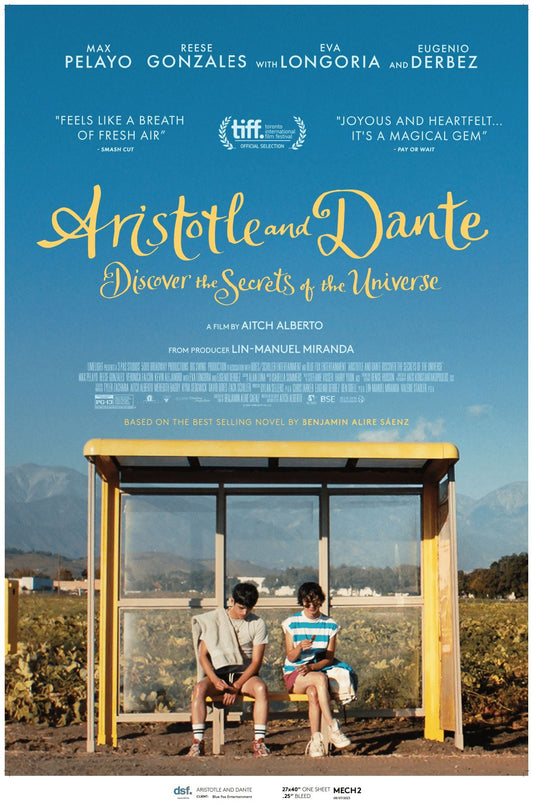 Signed Aristotle and Dante Discover the Secrets of the Universe- Bus Stop Alternate Poster